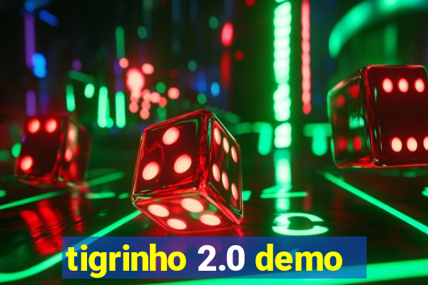 tigrinho 2.0 demo